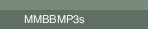 MMBB MP3s